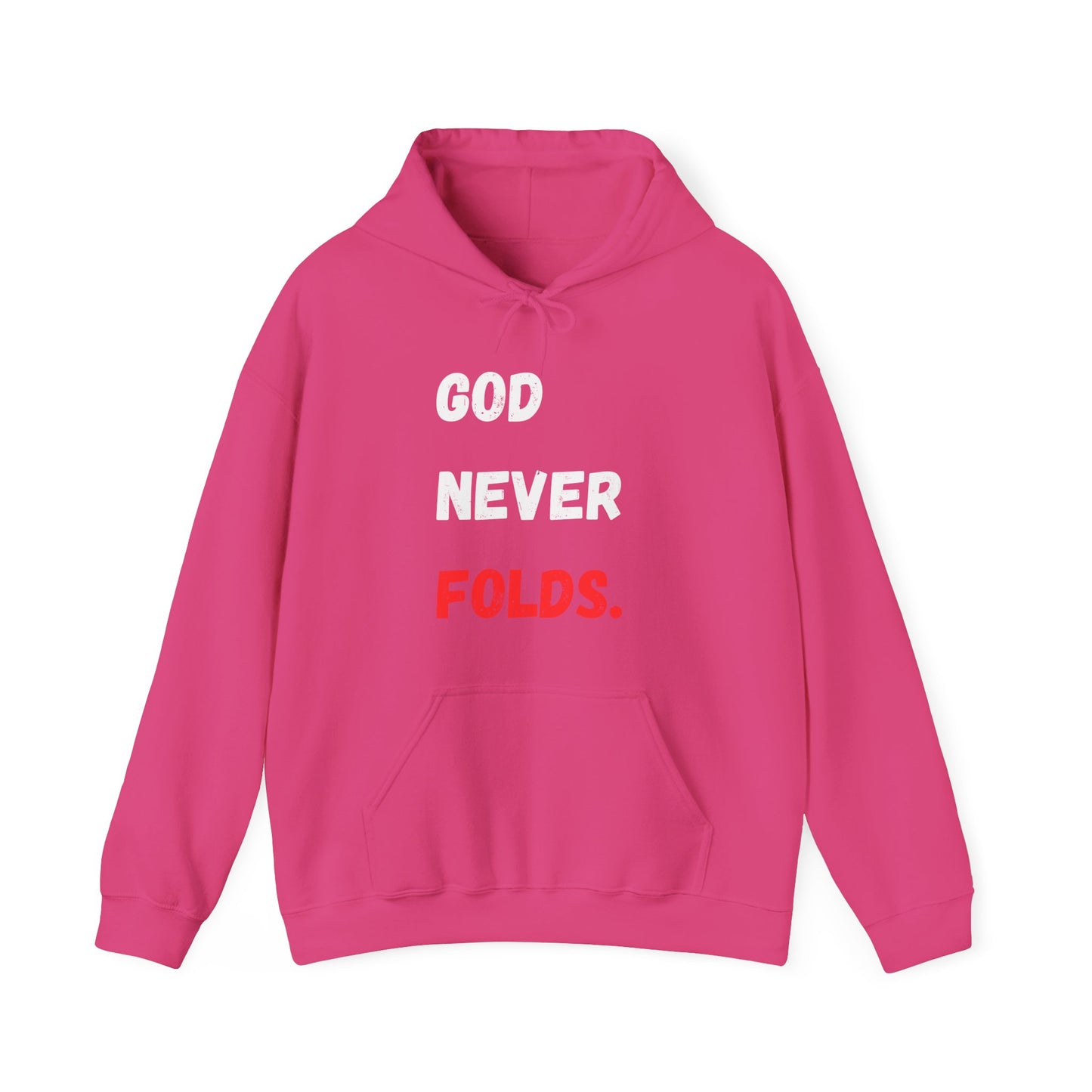 God Never Folds. Hoodie