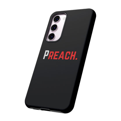 PREACH. Tough Phone Case