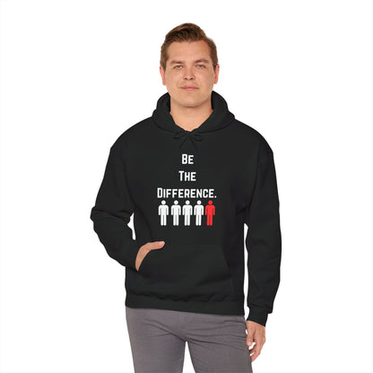 Be The Difference. Hoodie