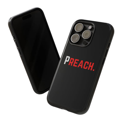 PREACH. Tough Phone Case