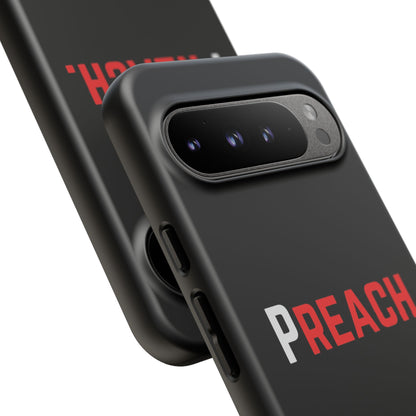PREACH. Tough Phone Case