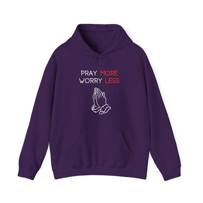 Pray more Worry Less Hoodie