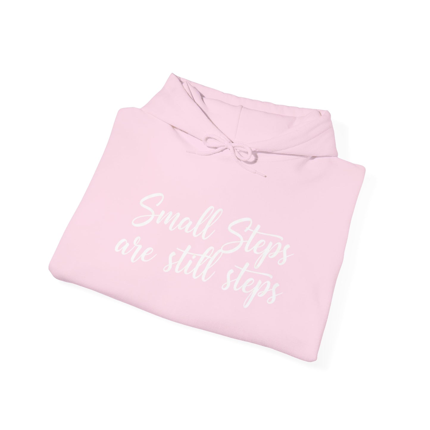 Small Steps Are Still Steps Hoodie