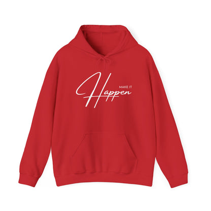 Make It Happen Hoodie