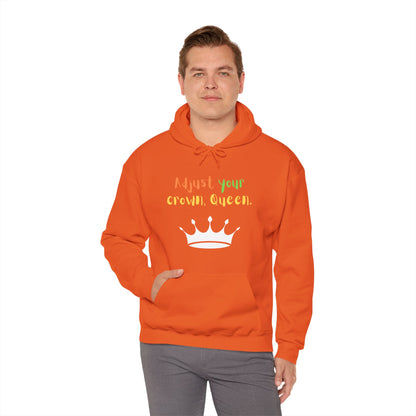 Adjust your crown, Queen. Hoodie