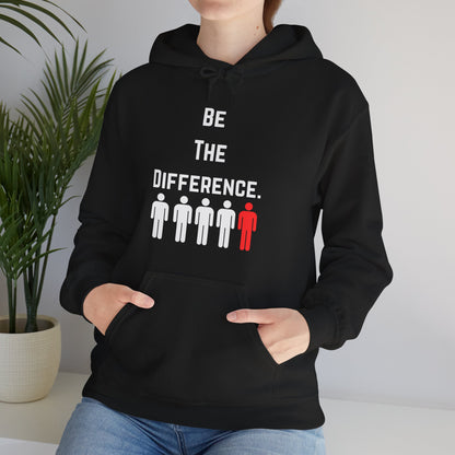 Be The Difference. Hoodie