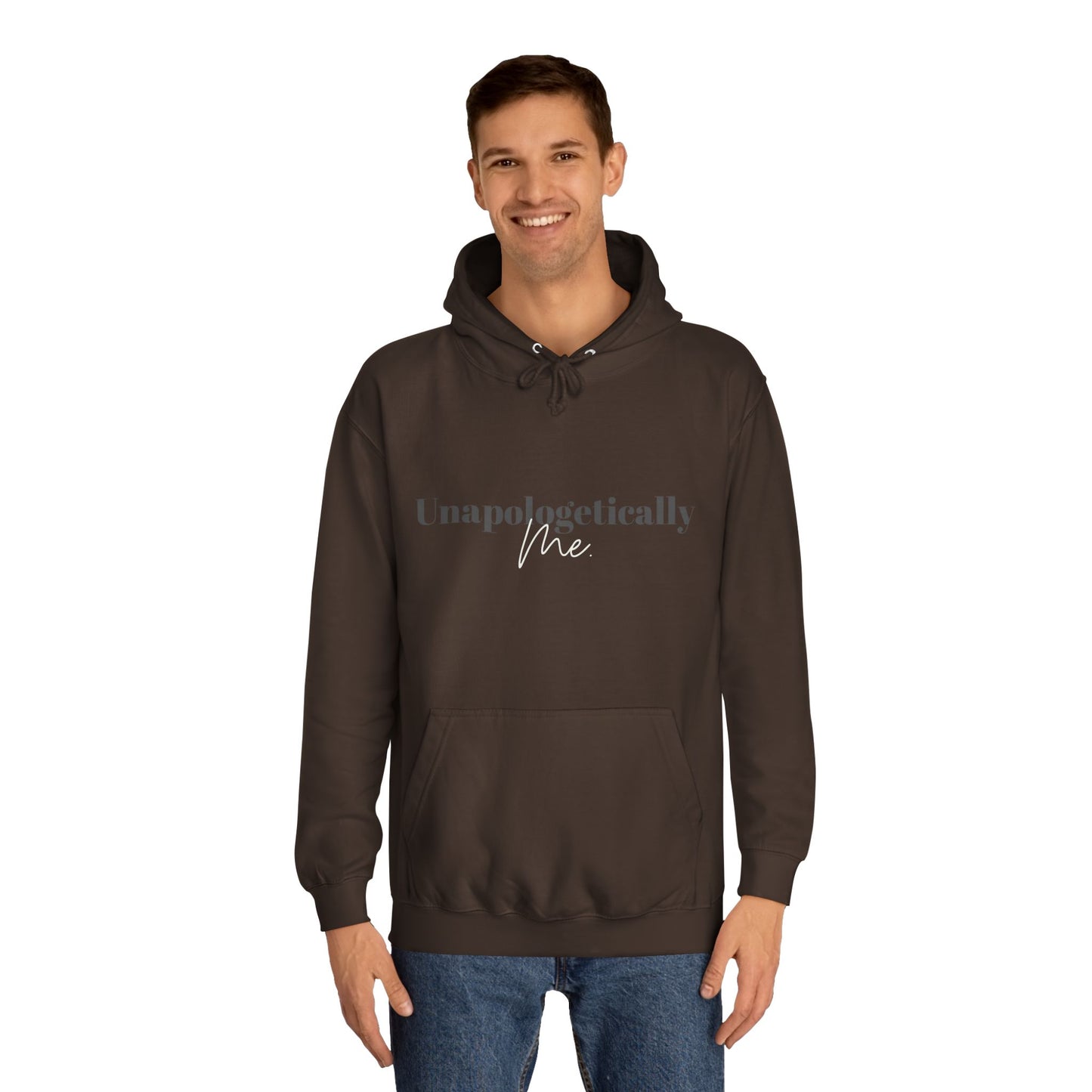 Unapologetically Me. Hoodie