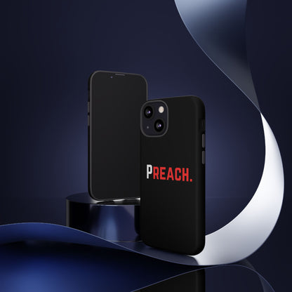 PREACH. Tough Phone Case