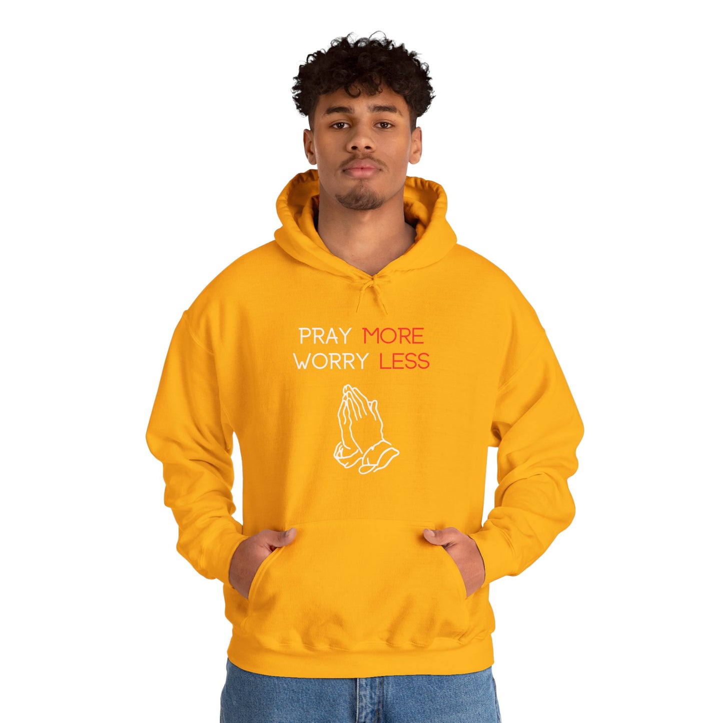 Pray more Worry Less Hoodie