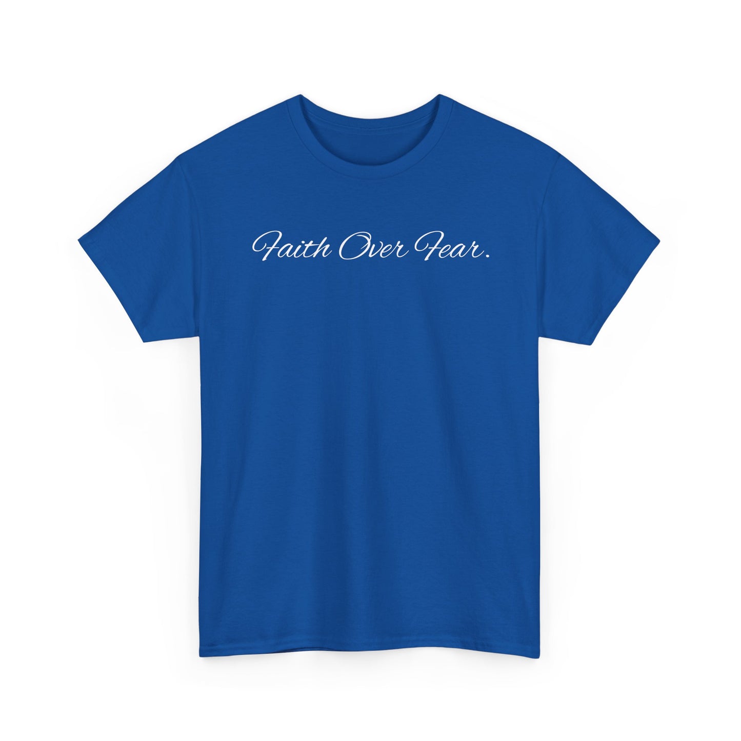 Faith Over Fear T-Shirt