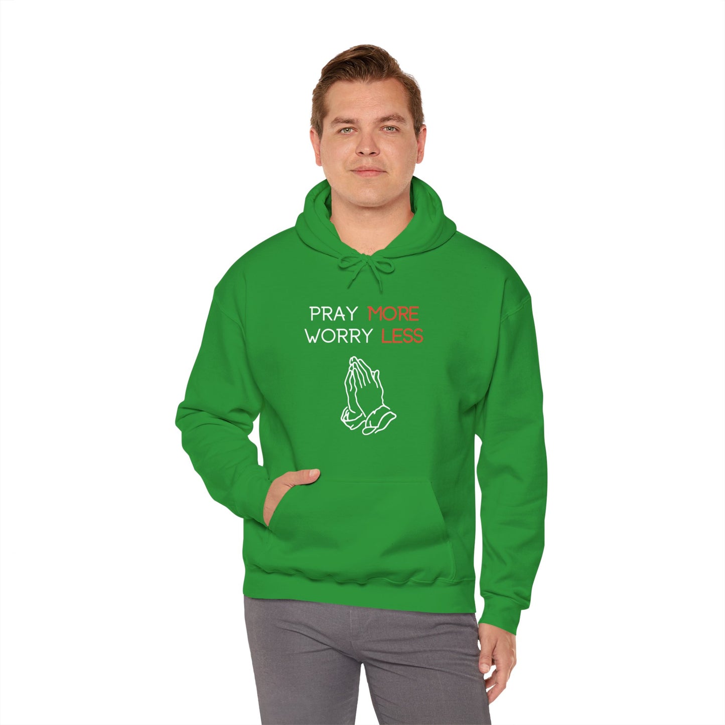 Pray more Worry Less Hoodie