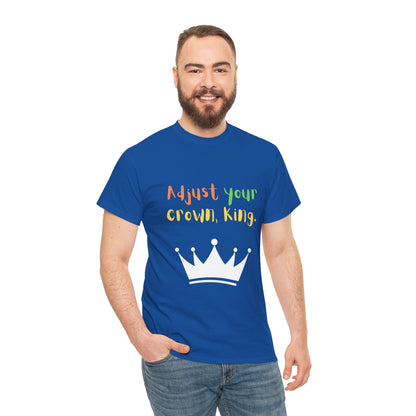Adjust your crown, King. T-Shirt