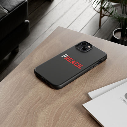 PREACH. Tough Phone Case