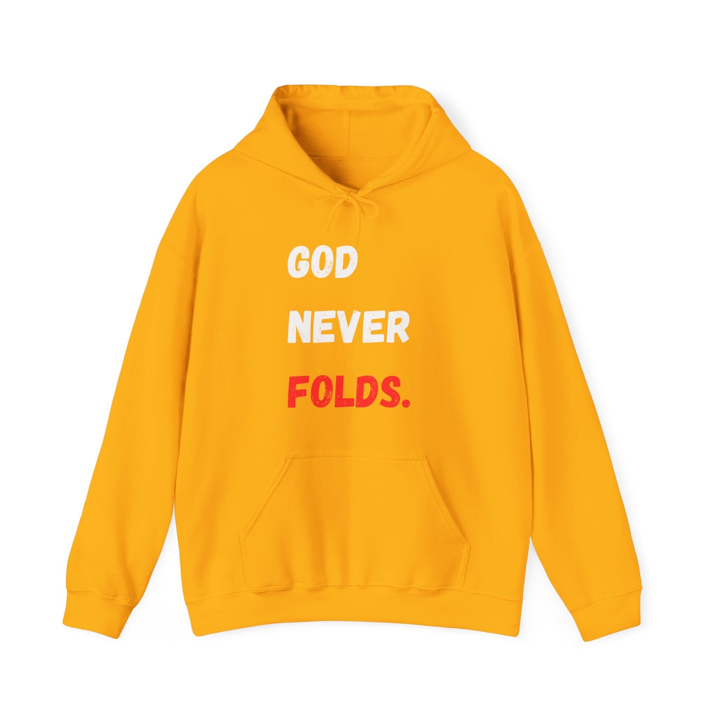God Never Folds. Hoodie
