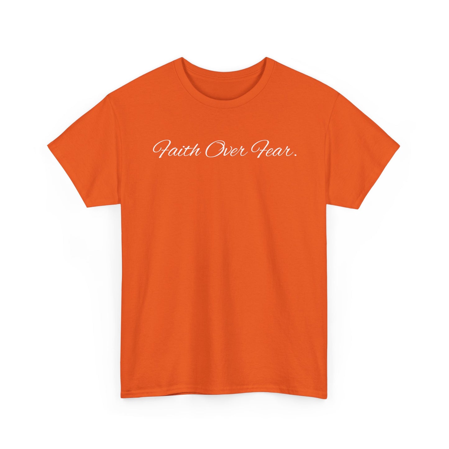 Faith Over Fear T-Shirt