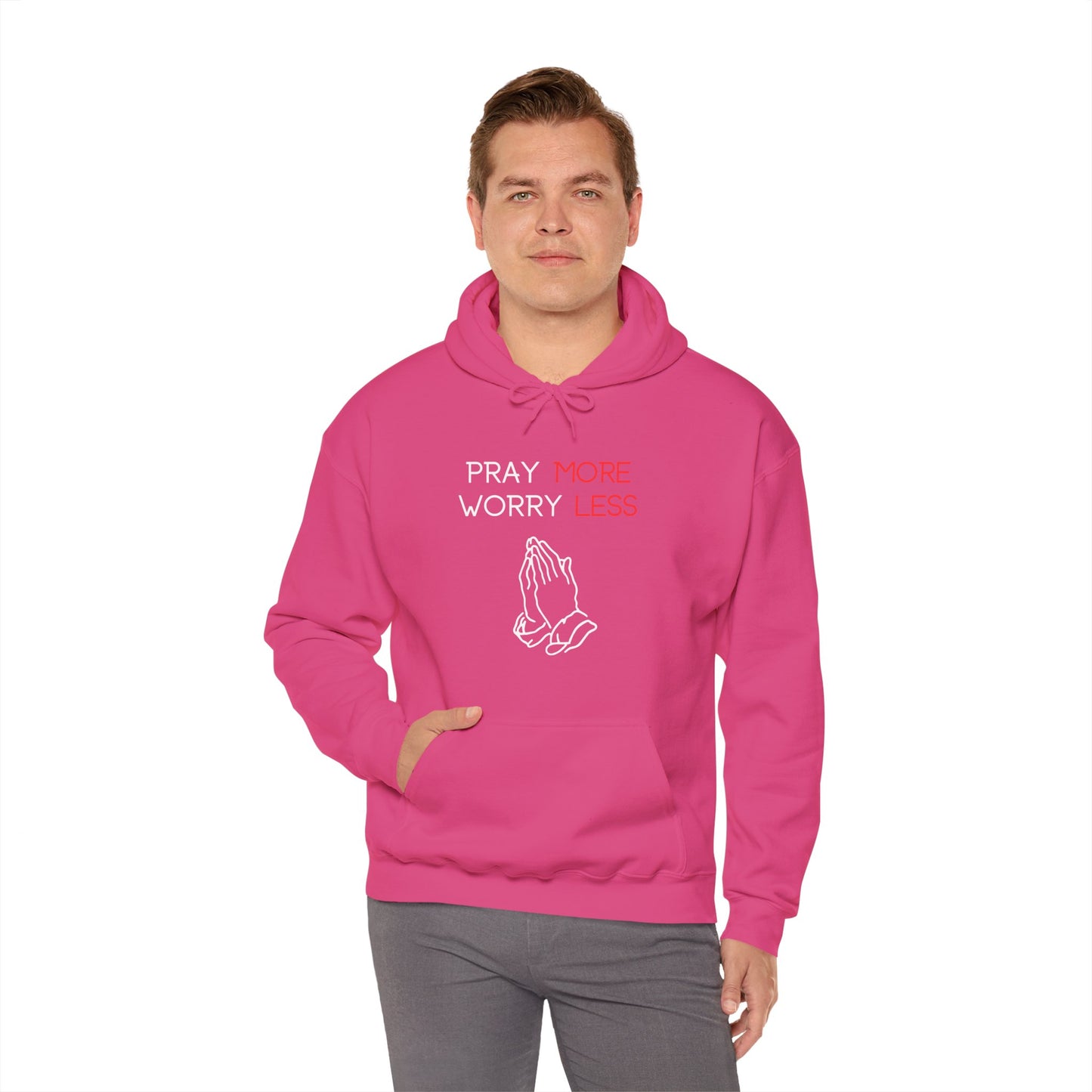 Pray more Worry Less Hoodie