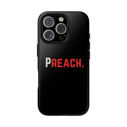 PREACH. Tough Phone Case