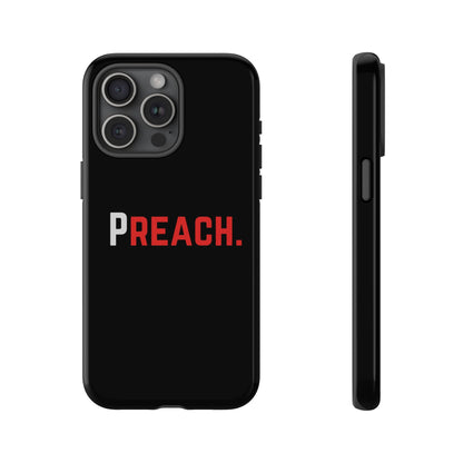 PREACH. Tough Phone Case