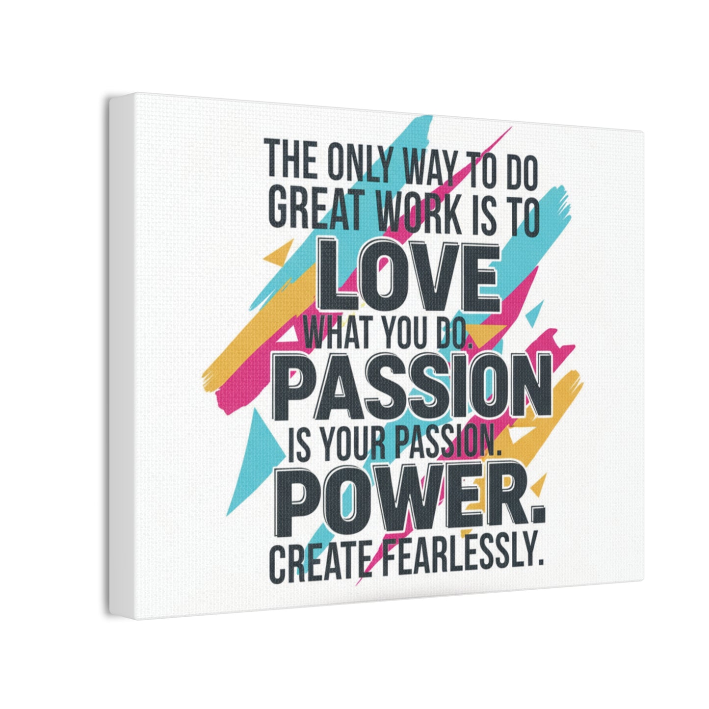 Love What You Do Art Canvas
