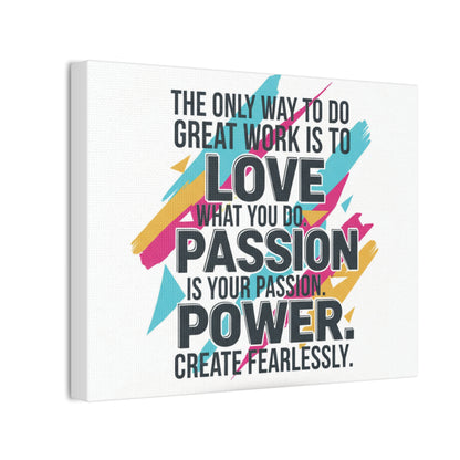 Love What You Do Art Canvas