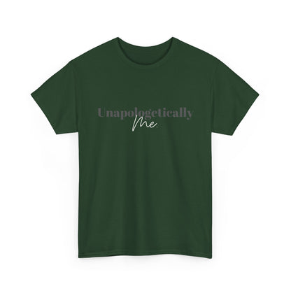 Unapologetically Me. T-Shirt