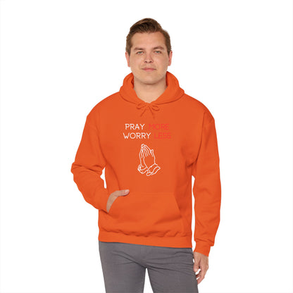 Pray more Worry Less Hoodie