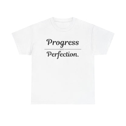 Progress Not Perfection T-Shirt