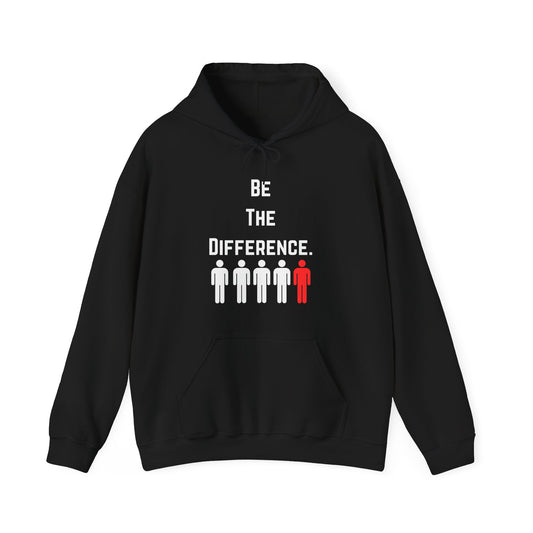 Be The Difference. Hoodie