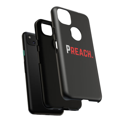 PREACH. Tough Phone Case