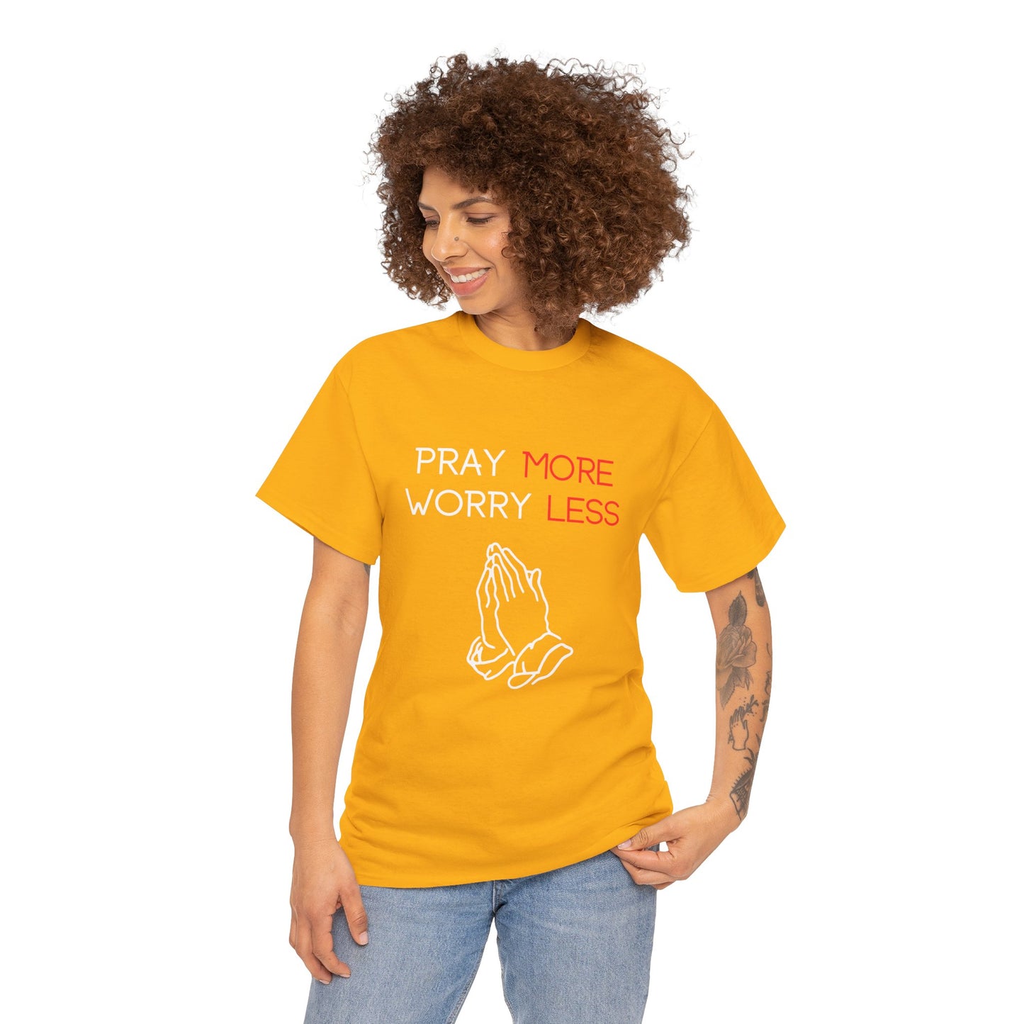 Pray More Worry Less T-Shirt