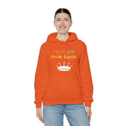 Adjust your crown, Queen. Hoodie