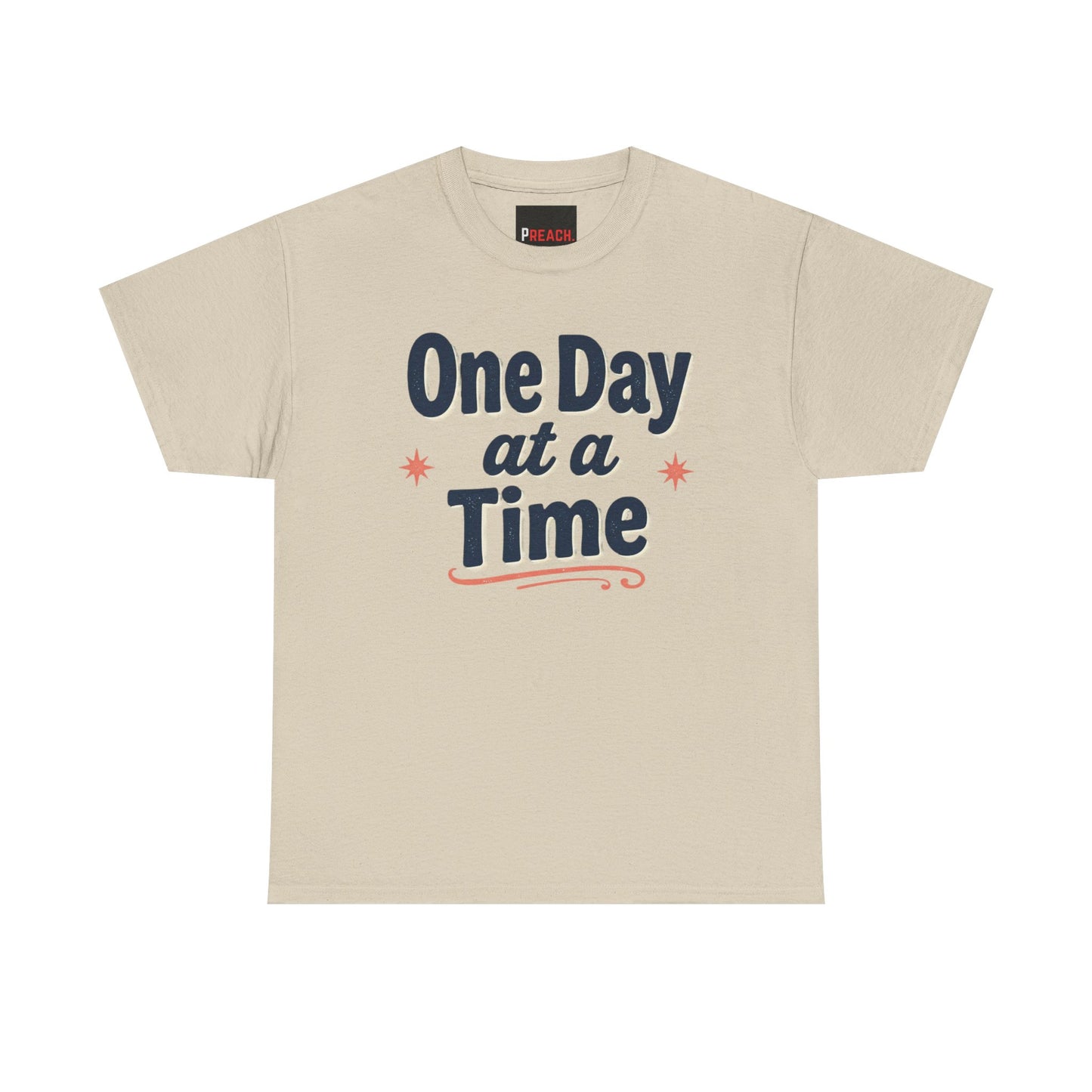 One Day at a Time T‑Shirt