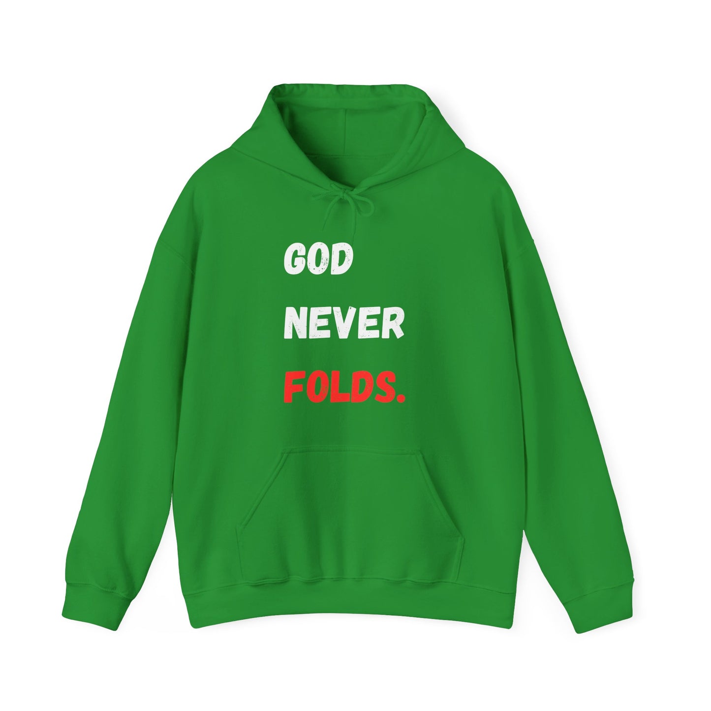 God Never Folds. Hoodie