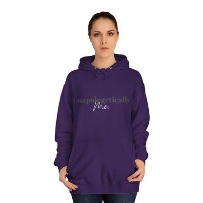 Unapologetically Me. Hoodie