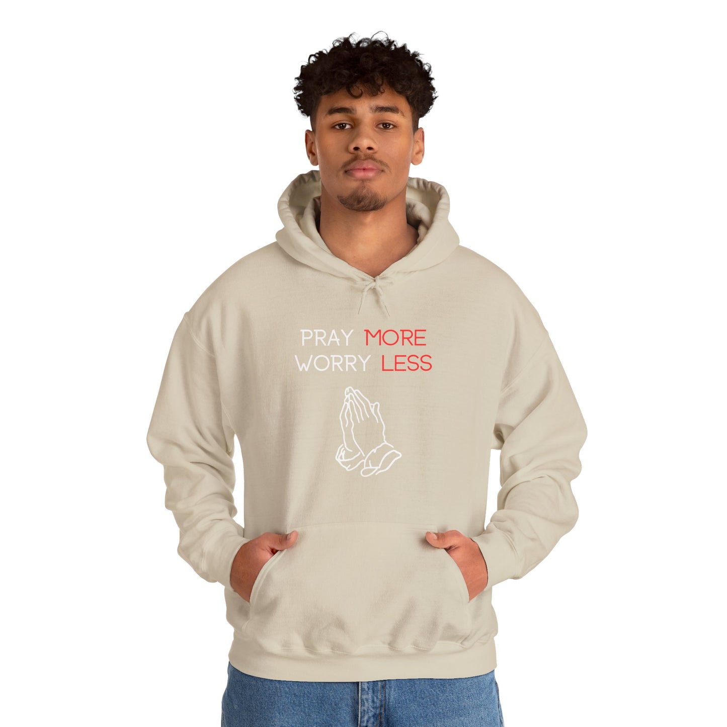 Pray more Worry Less Hoodie