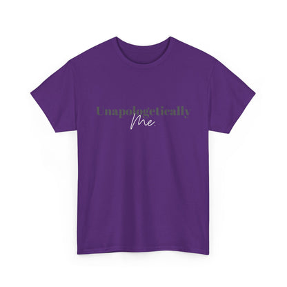Unapologetically Me. T-Shirt