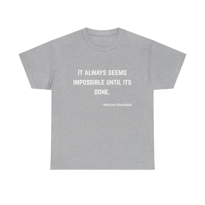 Nelson Mandela Quoted T-Shirt
