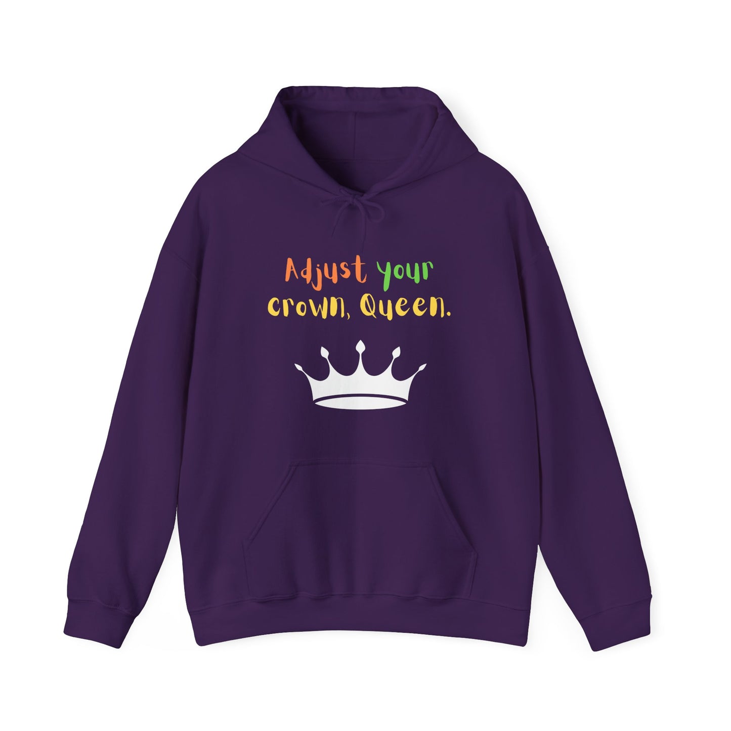 Adjust your crown, Queen. Hoodie