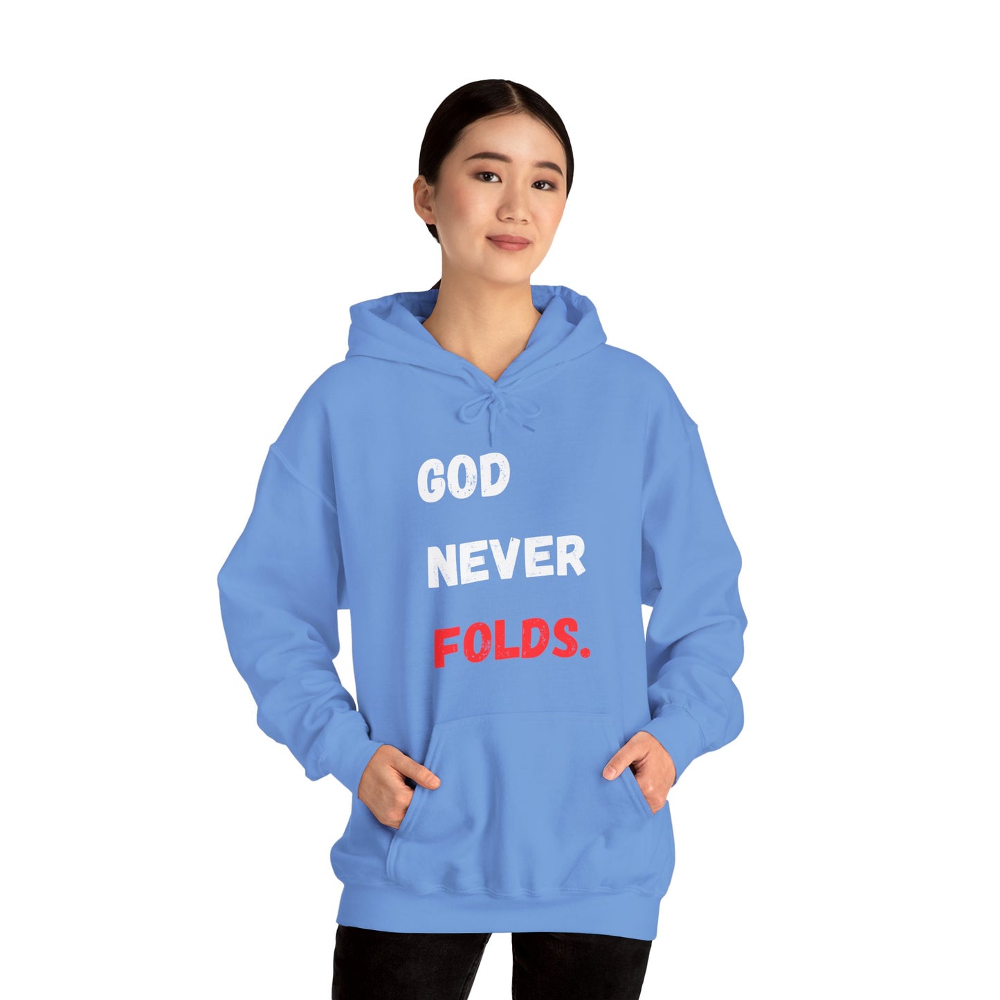 God Never Folds. Hoodie
