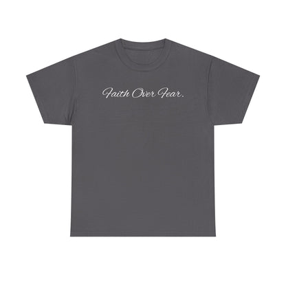 Faith Over Fear T-Shirt