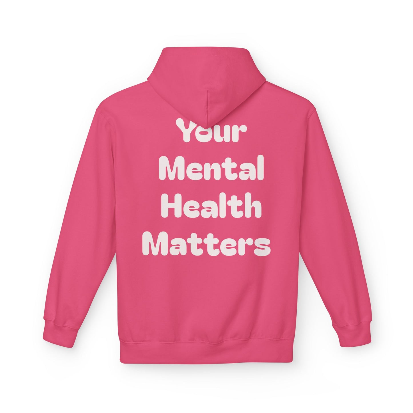 Your Mental Health Matters Hoodie
