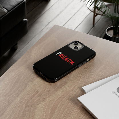 PREACH. Tough Phone Case
