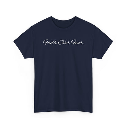 Faith Over Fear T-Shirt