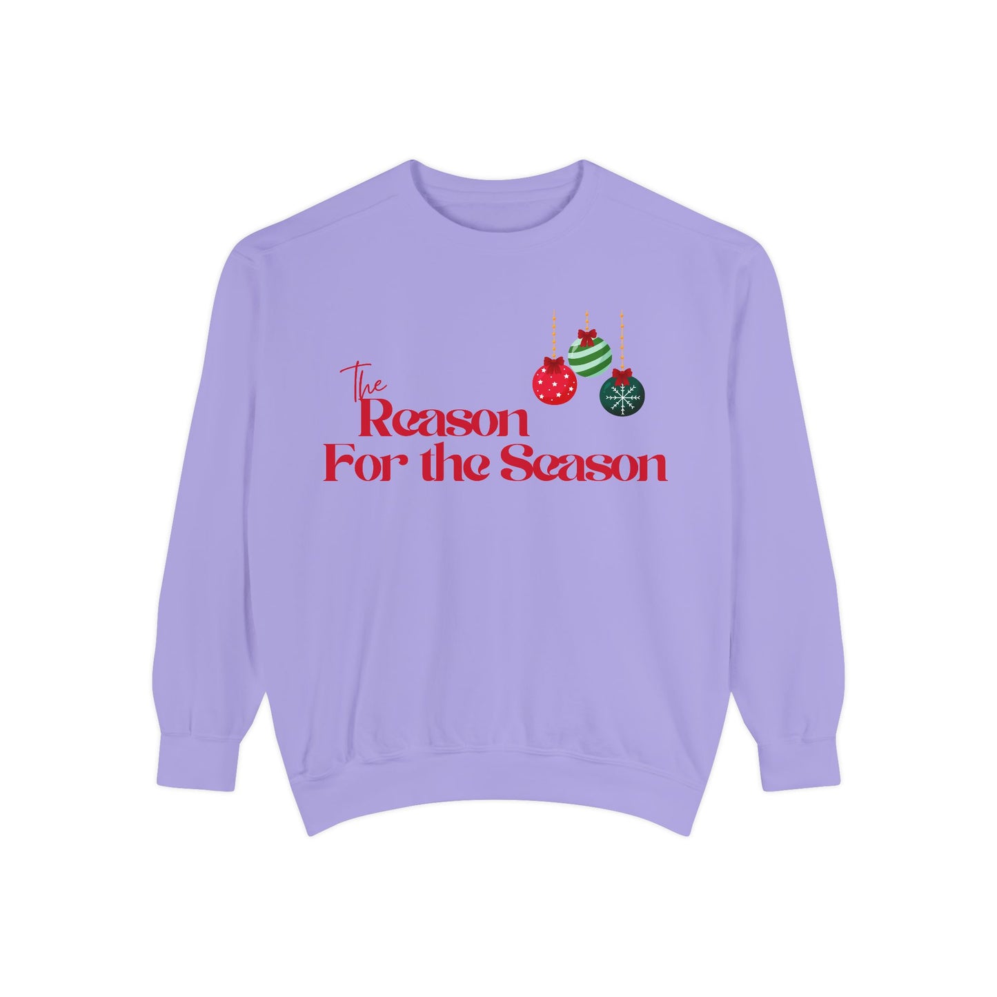 The Reason for the Season Sweatshirt