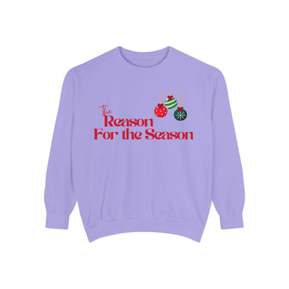 The Reason for the Season Sweatshirt