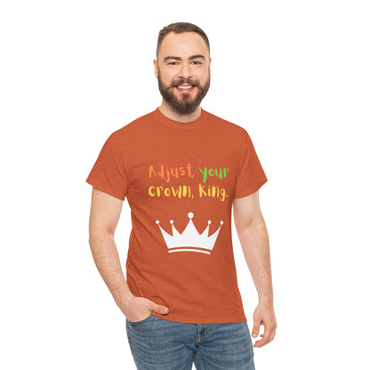 Adjust your crown, King. T-Shirt