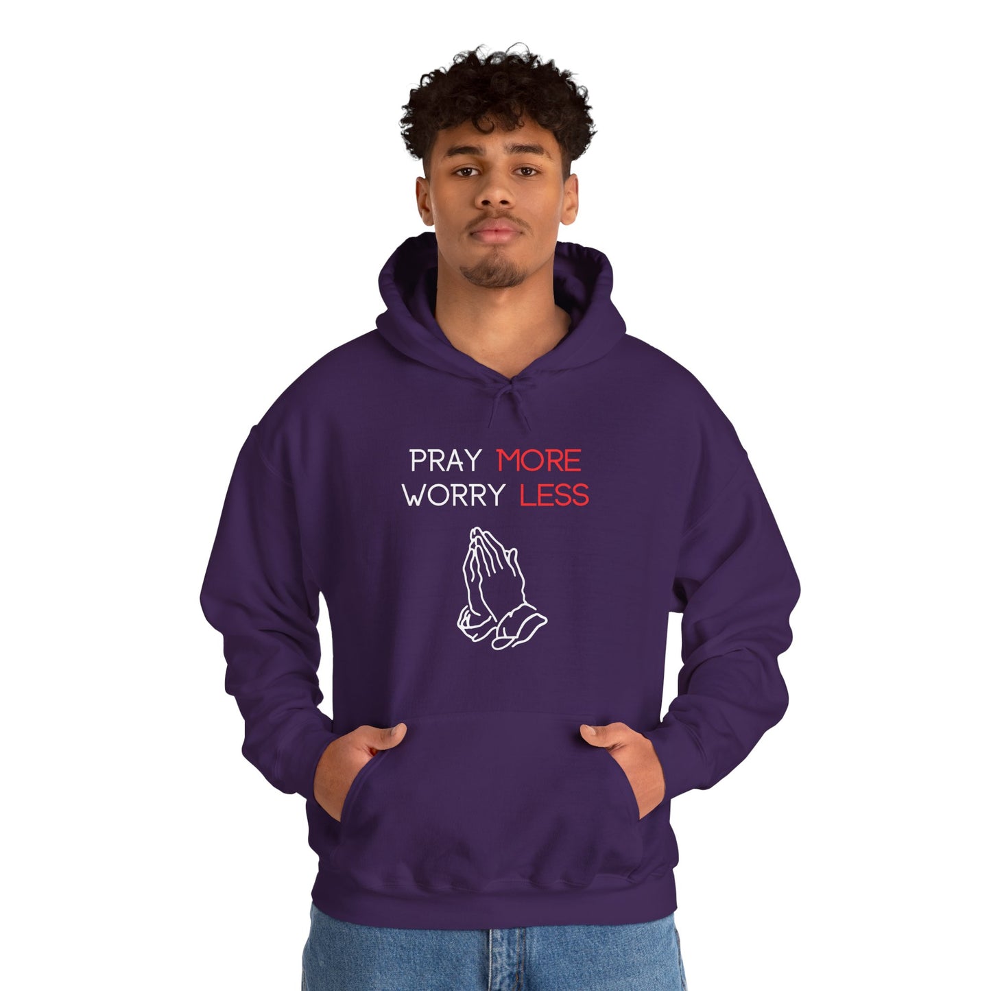 Pray more Worry Less Hoodie