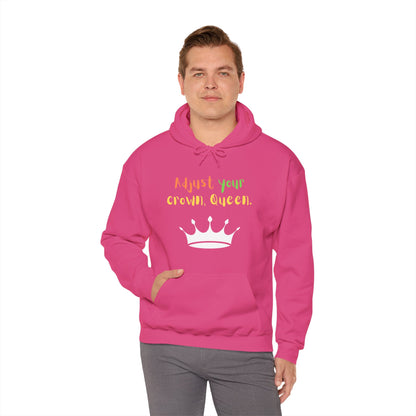 Adjust your crown, Queen. Hoodie