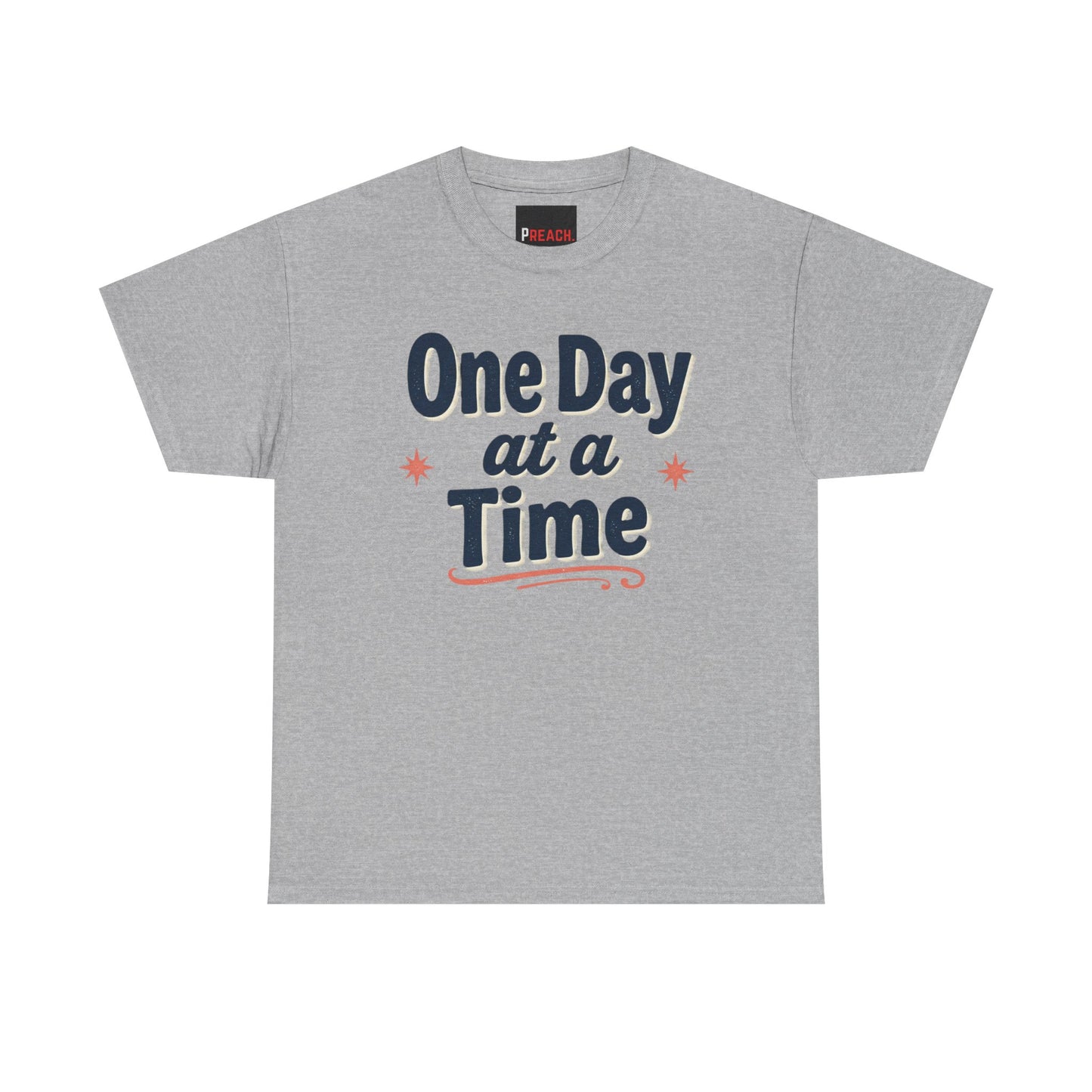 One Day at a Time T‑Shirt