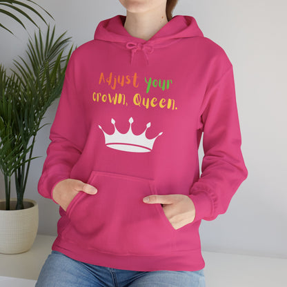 Adjust your crown, Queen. Hoodie
